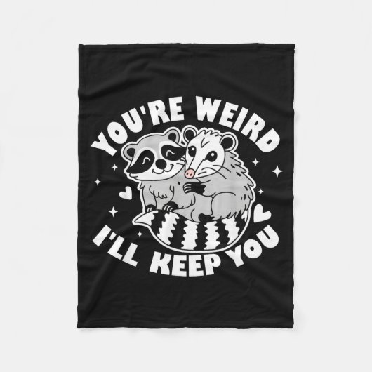 You're Weird I'll Keep You Raccoon Ssum Couples Va フリースブランケット (正面)