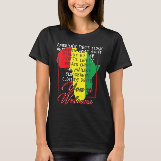 Youre Welcome Black HistoryプライドAfrica America Tシャツ (正面)
