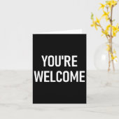 You're Welcome, Funny, Jokes, Sarcastic  カード (黄色い花)