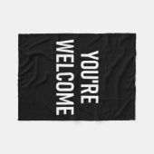 You're Welcome, Funny, Jokes, Sarcastic  フリースブランケット (正面(横))