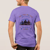 #You'reNeverTooOldToNeedYourDadT-Shirt トライブレンドＴシャツ (裏面)