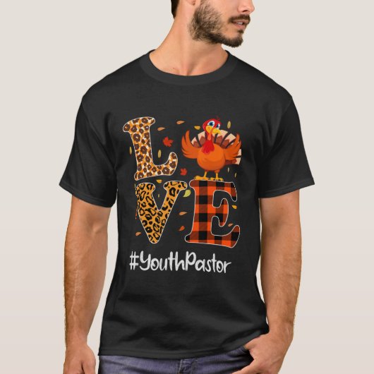 Youth Pastor Love Thanksgiving Leopard Turkey Autu Tシャツ (正面)