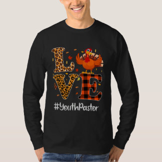 Youth Pastor Love Thanksgiving Leopard Turkey Autu Tシャツ