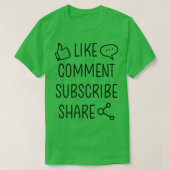 Youtuber Blogger Like comment subscribe共有 Tシャツ (デザイン正面)