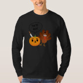 Youu2019re Next  Pumpkin Warning Thanksgiving Turk Tシャツ (正面)