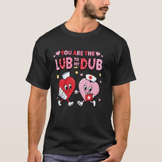 Youu2019re The Lube To My Dub Funny CVICU Cardiac  Tシャツ (正面)