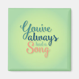 You've Always Have a Song Magnet マグネット