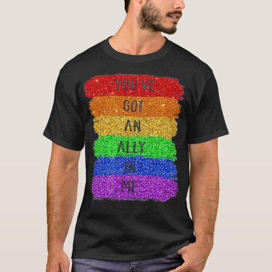 Youve Got An Ally In Me  Tシャツ (正面)