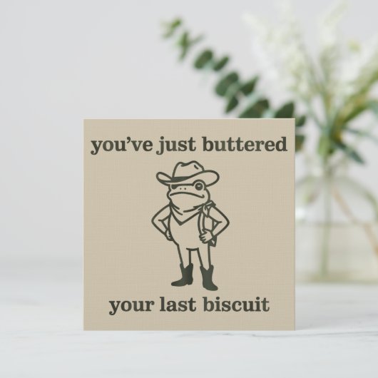 You've just Buttered Your Last Biscuit Cowboy Frog 招待状 (スタンド正面)