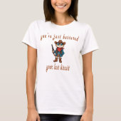 You've Just Buttered Your Last Biscuit, Funny Cat Tシャツ (正面)