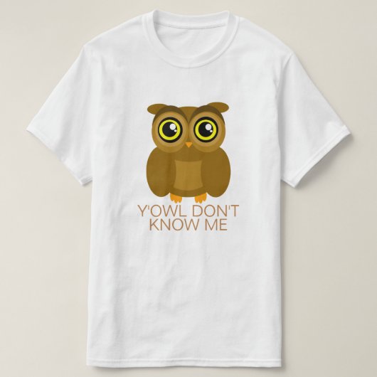 Y'Owlは私を知りません Tシャツ (デザイン正面)