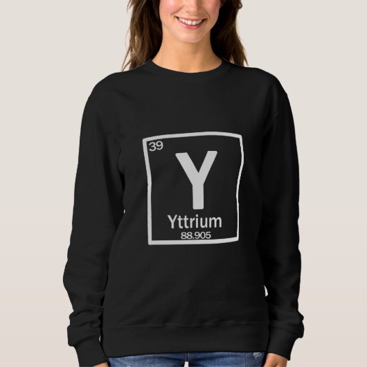Yttrium Y chemical element スウェットシャツ (正面)