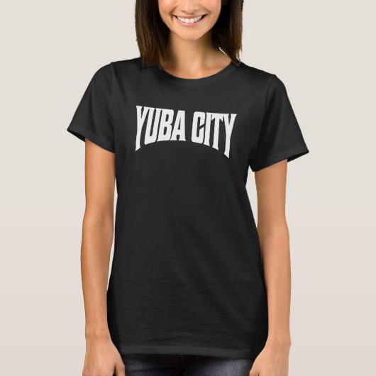 Yuba City California Tシャツ (正面)