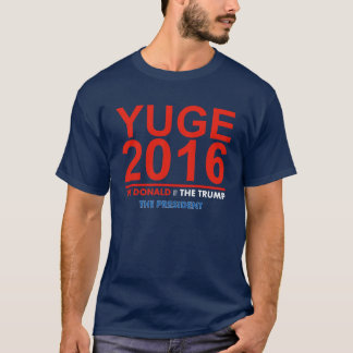 YUGE 2016年-大統領のためのT-Shirtドナルド・トランプ Tシャツ