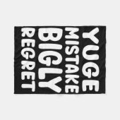 Yuge Mistake Bigly Regret - Anti-trump  フリースブランケット (正面(横))