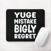 Yuge Mistake Bigly Regret - Anti-trump マウスパッド (マウス)