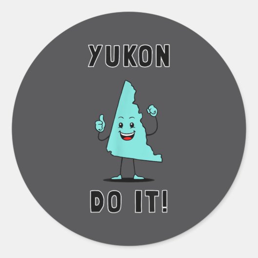 Yukon Do It - Funny Yukon Canada Motivational  ラウンドシール (正面)