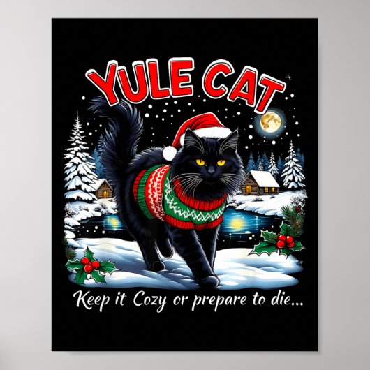 Yule Cat Keep It Cozy Funny Christmas Quote  ポスター (正面)