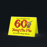 Yung No Mo 60th Birthday カード<br><div class="desc">Funny 60th birthday design featuring a Chinese proverb that says ANCIENT CHINESE PROVERB SAY 60 YUNG NO MO BUT FIRE FROM DRAGON STILL HOT. Fun Asian style text and fire breathing dragon. Great for a gag. PinkInkArt original!</div>