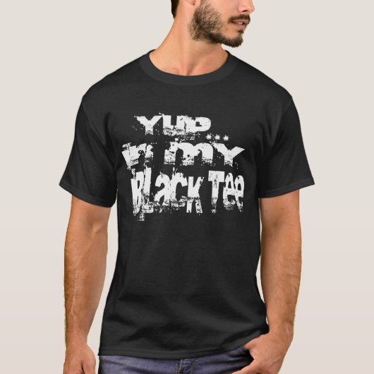 Yup… 私の黒いティー tシャツ (正面)