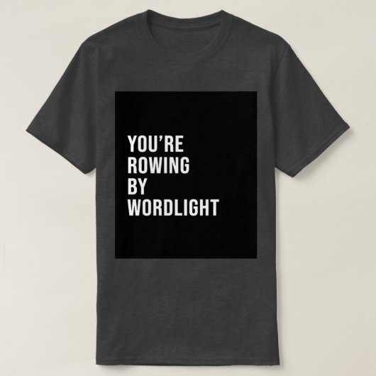 yux27re wordlightによるボート漕ぎ tシャツ (デザイン正面)
