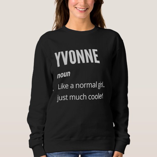 Yvonne  Noun Like a Normal One Just Much Cooler スウェットシャツ (正面)