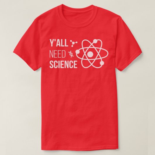 Yx27all Need Science IV Chemistry Biology Physics Tシャツ (デザイン正面)
