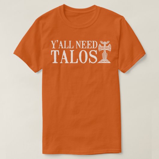 Yx27all Need Talos Tシャツ (デザイン正面)
