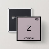 Z - ゾンビ おもしろ 化学 元素記号 Tシャツ 缶バッジ (正面&裏面)