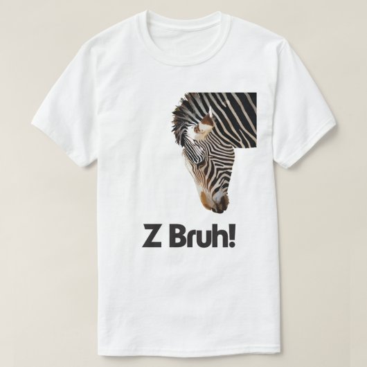 Z Bruh Tシャツ (デザイン正面)