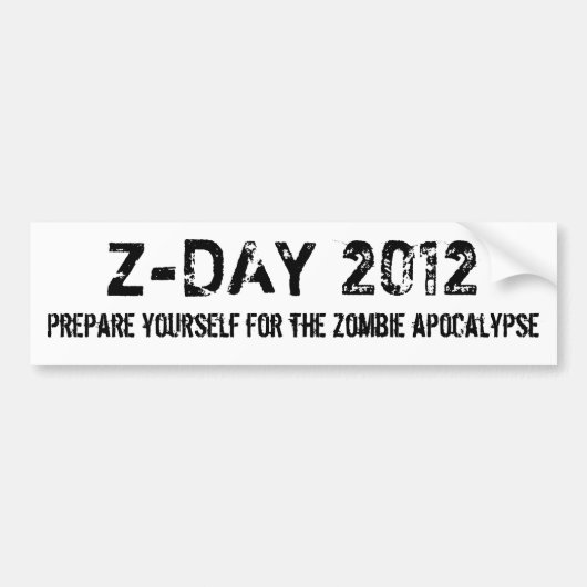 Z-DAY 2012年はゾンビapoのために、あなた自身を…準備します バンパーステッカー (正面)