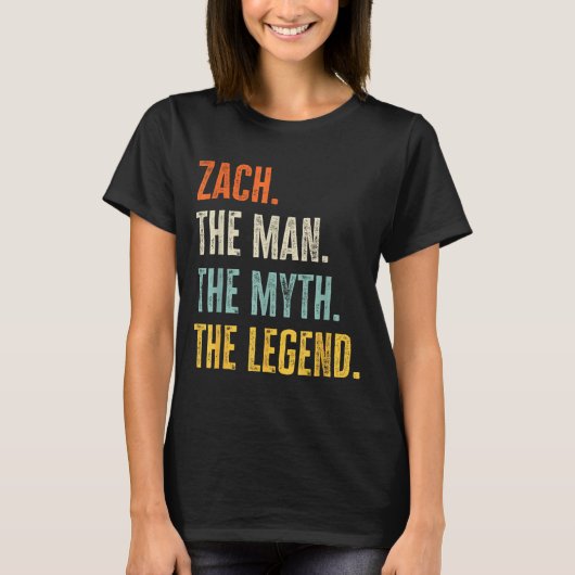 Zach The , Man Myth Legend, Funny Name Zach  Tシャツ (正面)