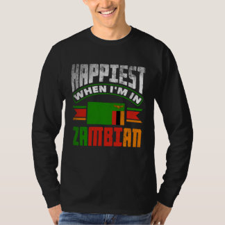 Zambian Zambia Zambian Flag Happiest When Im In Za Tシャツ