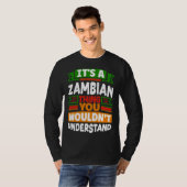 Zambian Zambia Zambian Flag Its A Zambian Thing Tシャツ (正面フル)