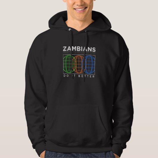 Zambians Do It Better  Patriotic Humor Nationality パーカ (正面)