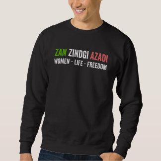 Zan Zindgi Azadi   Women Life Freedom スウェットシャツ