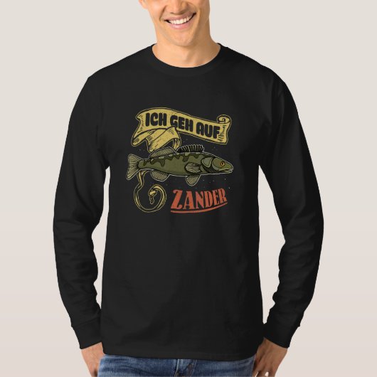 Zander Fogosch Fisherman Fishing Humor 8 Tシャツ (正面)