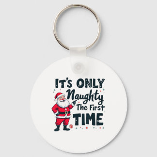 Zany It's Only Naughty The First Time Santa Christ キーホルダー
