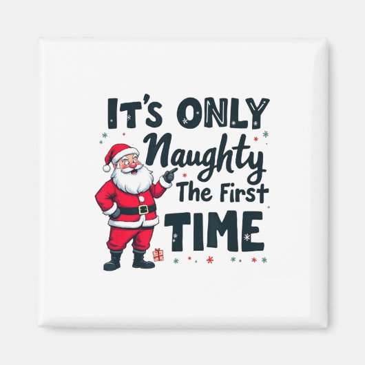 Zany It's Only Naughty The First Time Santa Christ マグネット (正面)