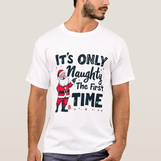 Zany It's Only Naughty The First Time Santa Christ Tシャツ (正面)