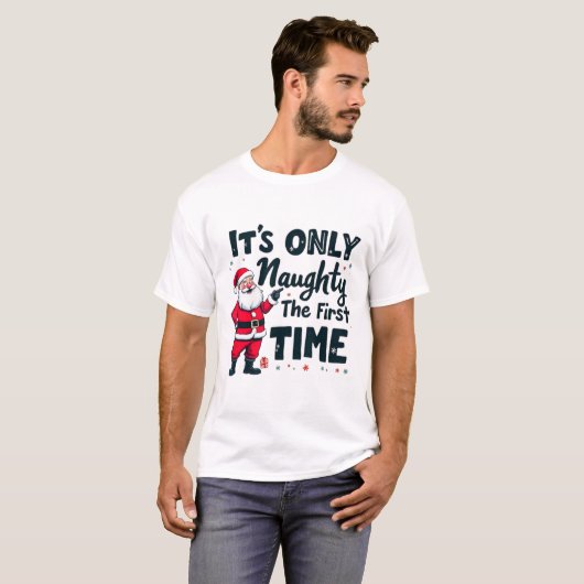 Zany It's Only Naughty The First Time Santa Christ Tシャツ (正面フル)