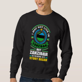 Zanzibar Zanzibari Zanzibar Flag Quote スウェットシャツ