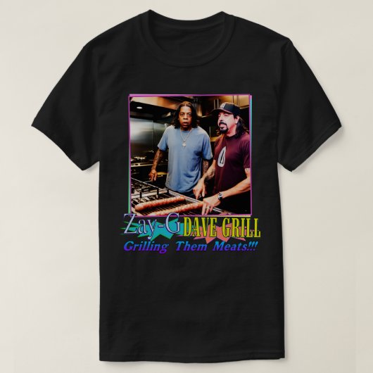 ZayGとDave Grill彼らの肉を焼く Tシャツ (デザイン正面)