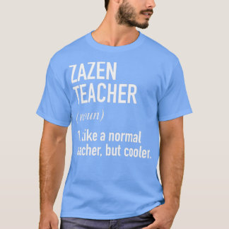 Zazen先生定義 Tシャツ
