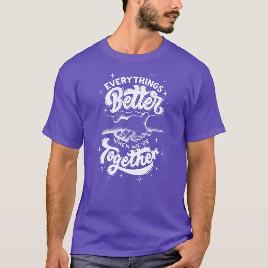 Zazzleでより良く & 一緒に Tシャツ (正面)