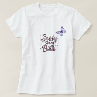 Zazzle Sassy誕生Tシャツ以カスタマイズ降：  Tシャツ