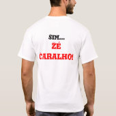 ZÉ CARALHO!!! Tシャツ (裏面)