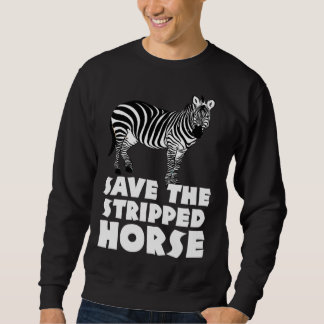 Zebra safari zookeeper  Africa for men women horse スウェットシャツ