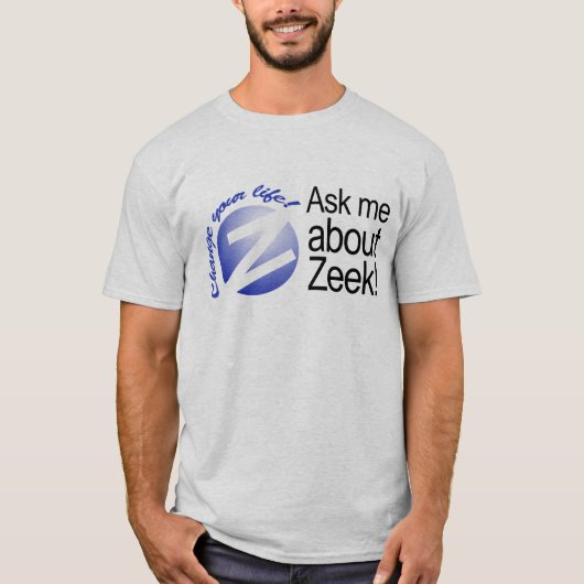 Zeekについて私に尋ねて下さい Tシャツ (正面)