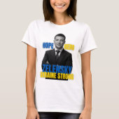 Zelensky Hope Hero Ukraine Strong Tシャツ (正面)